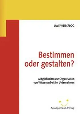 Weissflog |  Bestimmen oder gestalten? | Buch |  Sack Fachmedien