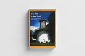 Letzner / Förderverein Kurpark Königsborn e.V., Unna |  Das Salz in der Stadt | Buch |  Sack Fachmedien