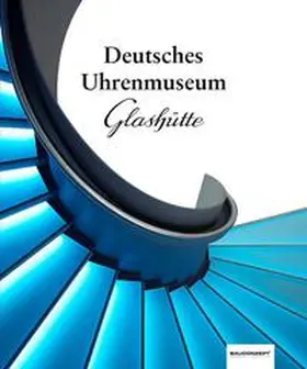 Rabe / Müller |  Deutsches Uhrenmuseum Glashütte | Buch |  Sack Fachmedien