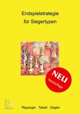 Ripperger / Tabatt / Ziegler |  Endspielstrategie für Siegertypen | Buch |  Sack Fachmedien