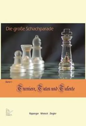 Ripperger / Wieteck / Ziegler |  Die große Schachparade | Buch |  Sack Fachmedien