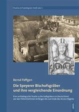 Päffgen |  Die Speyerer Bischofsgräber und ihre vergleichende Einordnung | Buch |  Sack Fachmedien