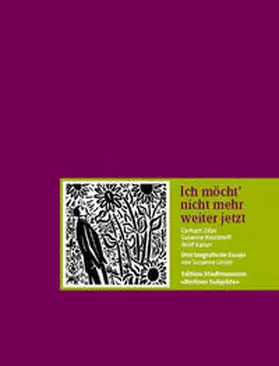 Linzer / Verlag M im Stadtmuseum Berlin |  Ich möcht´ nicht mehr weiter jetzt | Buch |  Sack Fachmedien