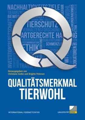 Bonn International FoodNetCenter / Gothe / Petersen |  Qualitätsmerkmal Tierwohl | Buch |  Sack Fachmedien