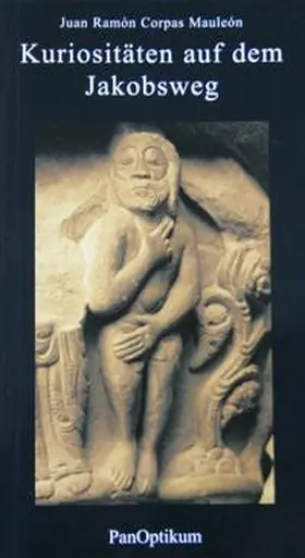 Corpas Mauleón |  Kuriositäten auf dem Jakobsweg | Buch |  Sack Fachmedien