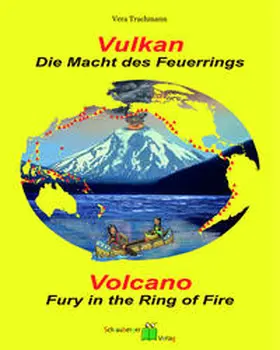 Trachmann |  Vulkan - Die Macht des Feuerrings - Volcano - Fury in the Ring of Fire | Buch |  Sack Fachmedien