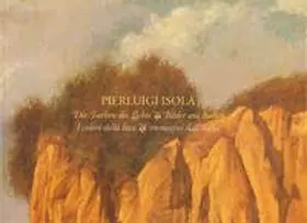 Laue |  Pierluigi Isola. Die Farben des Lichts - I colori della luce | Buch |  Sack Fachmedien
