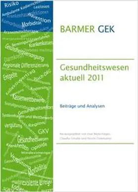 Repschläger / Schulte / Osterkamp |  BARMER GEK Gesundheitswesen aktuell 2011 | Buch |  Sack Fachmedien