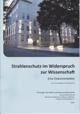 Adlkofer / Richter |  Strahlenschutz im Widerspruch zur Wissenschaft | Buch |  Sack Fachmedien