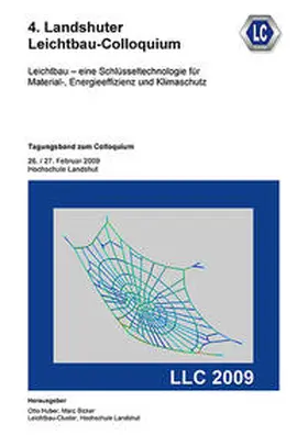 Hochschule Landshut / Huber / Bicker |  4. Landshuter Leichtbau-Colloquium (2009) | Buch |  Sack Fachmedien