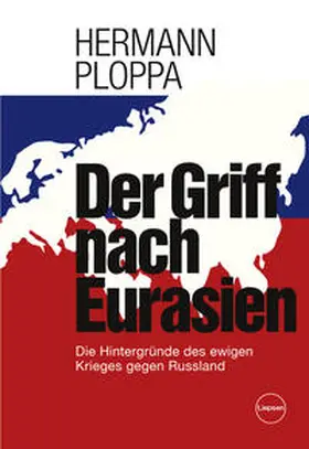 Ploppa |  Der Griff nach Eurasien | Buch |  Sack Fachmedien