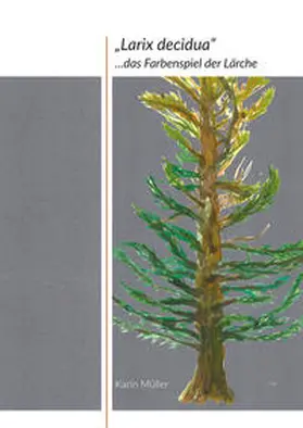 Müller |  Larix decidua | Buch |  Sack Fachmedien