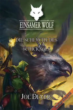 Dever |  Einsamer Wolf 04 - Die Schlucht des Schicksals | Buch |  Sack Fachmedien
