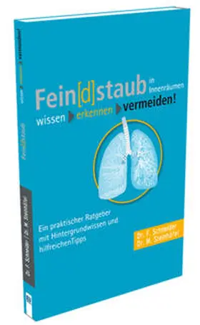 Schneider / Steinhöfel |  Fein[d]staub in Innenräumen | Buch |  Sack Fachmedien