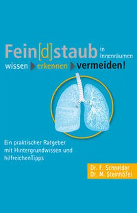 Schneider / Steinhöfel |  Fein[d]staub in Innenräumen | eBook | Sack Fachmedien