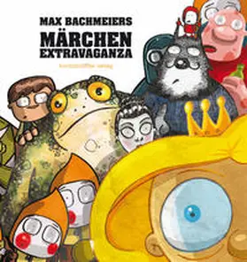 Bachmeier |  Märchen Extravaganza | Buch |  Sack Fachmedien