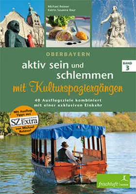 Reimer / Baur |  aktiv sein und schlemmen mit Kulturspaziergängen | Buch |  Sack Fachmedien