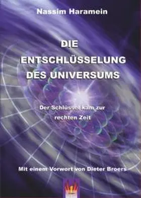 Haramein |  Die Entschlüsselung des Universums | Buch |  Sack Fachmedien