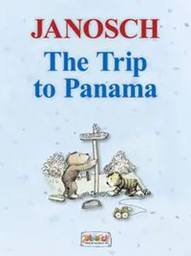 Janosch |  The Trip to Panama | eBook | Sack Fachmedien