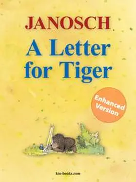 Janosch |  A Letter for Tiger - Enhanced Edition | eBook | Sack Fachmedien
