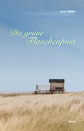 Müller |  Die grüne Flaschenpost | Buch |  Sack Fachmedien