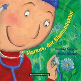Siegert |  Markus, der Blumendoktor | Buch |  Sack Fachmedien