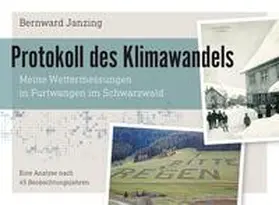 Janzing |  Protokoll des Klimawandels | Buch |  Sack Fachmedien