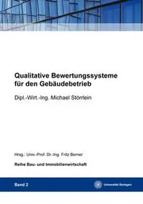 Störrlein / Berner |  Qualitative Bewertungssysteme für den Gebäudebetrieb | Buch |  Sack Fachmedien