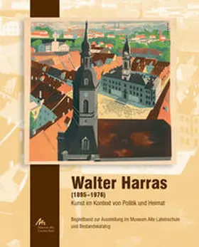 Schulze-Forster |  Walter Harras (1895-1976) | Buch |  Sack Fachmedien
