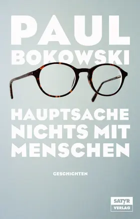 Bokowski |  Hauptsache nichts mit Menschen | eBook | Sack Fachmedien