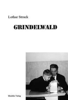 Struck |  Grindelwald | Buch |  Sack Fachmedien
