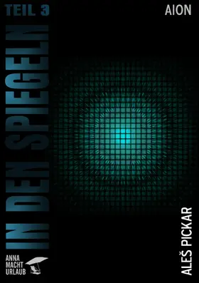 Pickar |  In den Spiegeln - Teil 3 | eBook | Sack Fachmedien