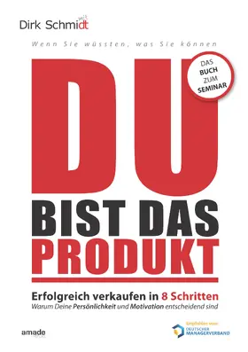 Schmidt |  DU bist das Produkt | Buch |  Sack Fachmedien