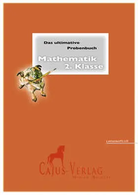 Reichel |  Das ultimative Probenbuch Mathematik 2. Klasse. LehrplanPlus | Buch |  Sack Fachmedien