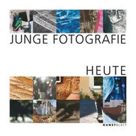 FORUM FÜR ZEITGENÖSSISCHE FOTOGRAFIE DRESDEN e.V. / Kreibich / Kästner |  JUNGE FOTOGRAFIE HEUTE | Buch |  Sack Fachmedien