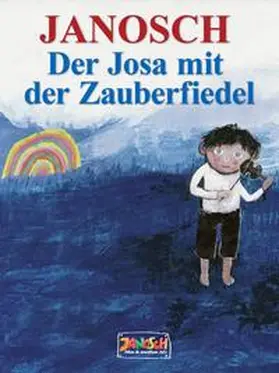 Janosch |  Der Josa mit der Zauberfiedel | eBook | Sack Fachmedien