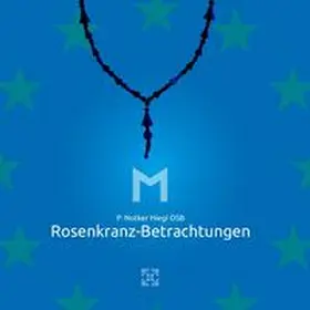 Hiegl |  Rosenkranz-Betrachtungen | Buch |  Sack Fachmedien