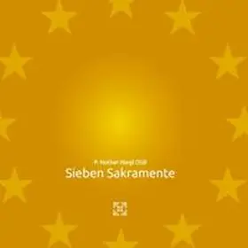 Hiegl |  Sieben Sakramente | Buch |  Sack Fachmedien
