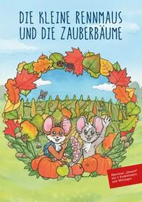 Kassulat / Hoffmann / Petermann |  Die kleine Rennmaus und die Zauberbäume | Buch |  Sack Fachmedien