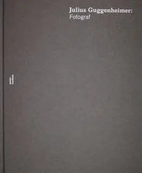 Engelhard / Perez |  Julius Guggenheimer: Fotograf | Buch |  Sack Fachmedien