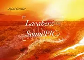 Günther |  Lavaherz Sound PICs | Buch |  Sack Fachmedien