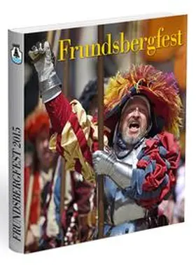 Baumann / Schedler / Högel |  Frundsbergfest 2015 | Buch |  Sack Fachmedien