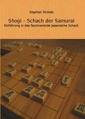 Michels |  Shogi - Schach der Samurai | Buch |  Sack Fachmedien