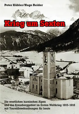 Kübler / Reider |  Krieg um Sexten | Buch |  Sack Fachmedien