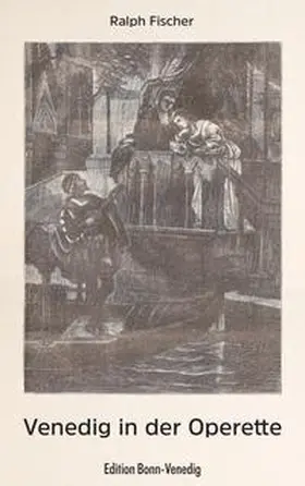 Fischer |  Venedig in der Operette | Buch |  Sack Fachmedien