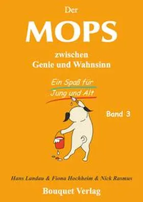 Landau |  Der Mops zwischen Genie und Wahnsinn - Band 3 | Buch |  Sack Fachmedien