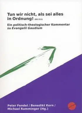 Fendel / Kern / Ramminger |  Tun wir nicht, als sei alles in Ordnung! | Buch |  Sack Fachmedien