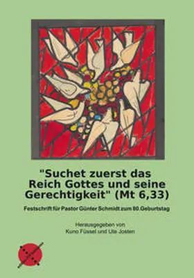 Füssel / Josten |  "Suchet zuerst das Reich Gottes und seine Gerechtigkeit" (Mt 6,33) | Buch |  Sack Fachmedien