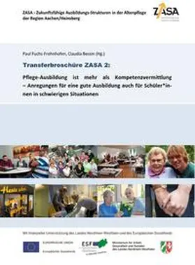 Fuchs-Frohnhofen / Bessin / Stephan |  Pflege-Ausbildung ist mehr als Kompetenzvermittlung – Anregungen für eine gute Ausbildung auch für Schüler*innen in schwierigen Situationen | Buch |  Sack Fachmedien