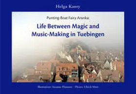 Kansy |  Life Between Magic and Music-Making in Tuebingen | Buch |  Sack Fachmedien